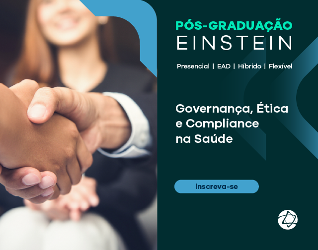 Pós-graduação Einstein - Governança, Ética e Compliance na Saúde - Inscreva-se
